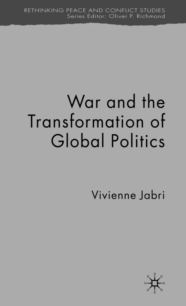War and the Transformation of Global Politics 1