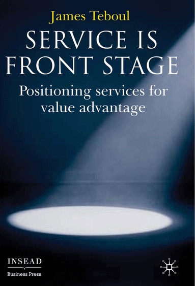 J. Teboul - Service is Front Stage, Inbunden