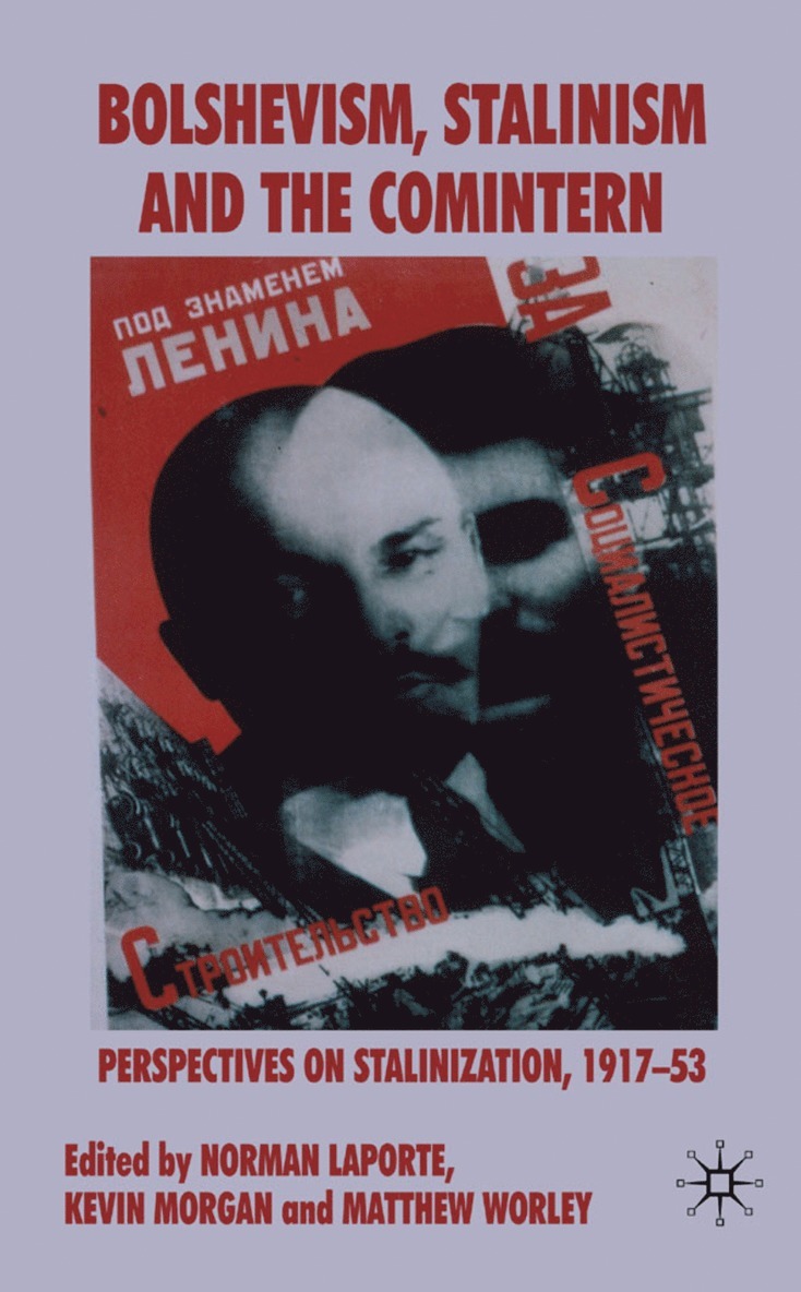 Bolshevism, Stalinism and the Comintern 1