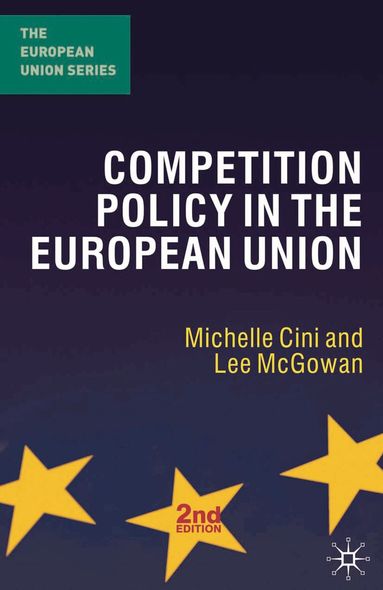 Michelle Cini, Lee McGowan - Competition Policy in the European Union, Häftad