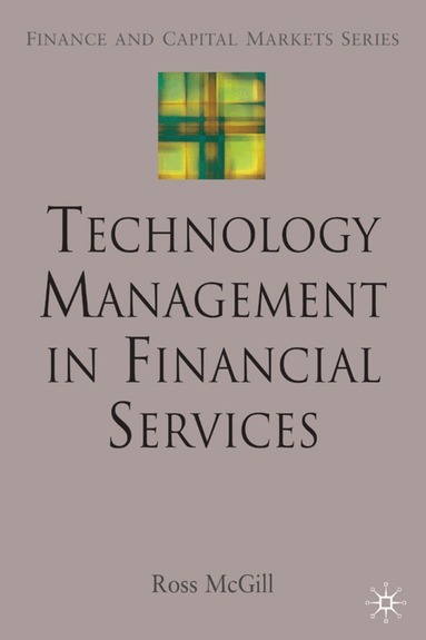 R. McGill - Technology Management in Financial Services, Inbunden