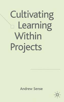 Cultivating Learning within Projects 1