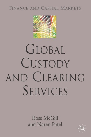 bokomslag Global Custody and Clearing Services