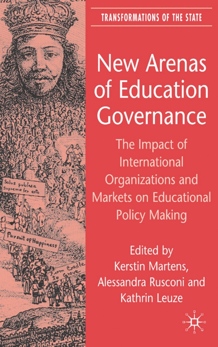 S. Leibfried, A. Rusconi, K. Leuze, Kerstin Martens, Alessandra Rusconi - New Arenas of Education Governance, Inbunden
