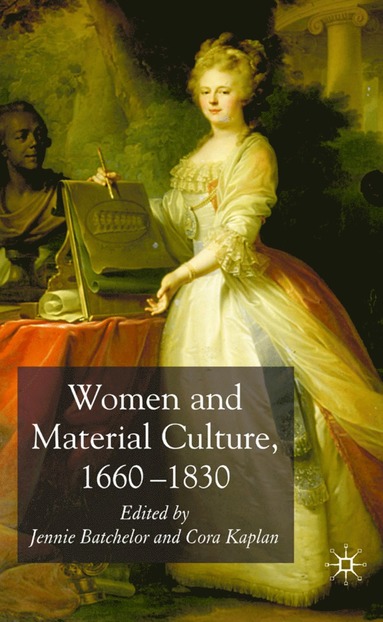 bokomslag Women and Material Culture, 1660-1830