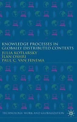 bokomslag Knowledge Processes in Globally Distributed Contexts