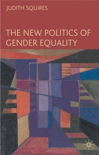 bokomslag The New Politics of Gender Equality