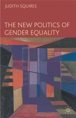 The New Politics of Gender Equality 1