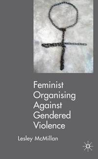 bokomslag Feminists Organising Against Gendered Violence
