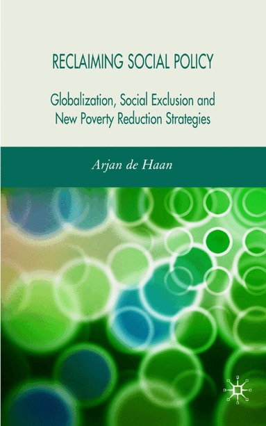 Kenneth A. Loparo, Arjan de Haan, Kenneth A Loparo - Reclaiming Social Policy, Inbunden