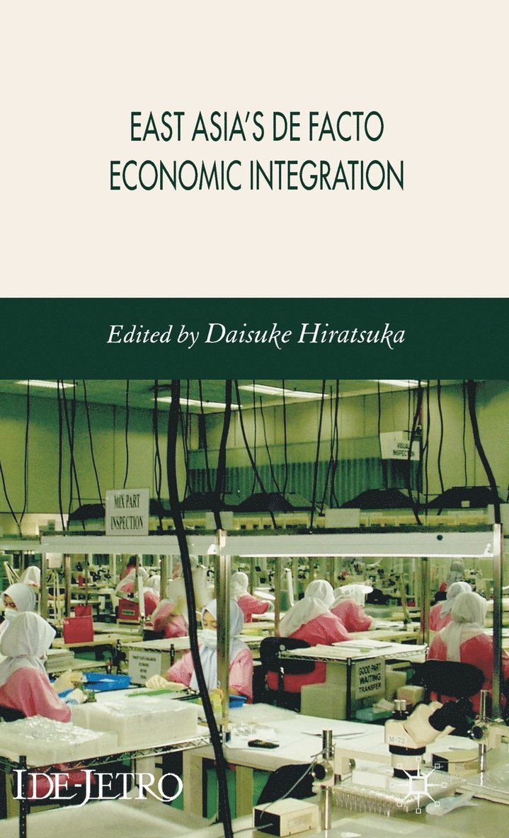 East Asia's De Facto Economic Integration 1