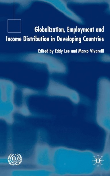 bokomslag Globalization, Employment and Income Distribution in Developing Countries