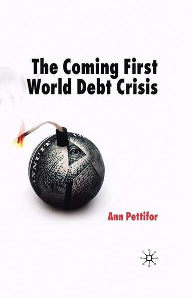 bokomslag Coming First World Debt Crisis