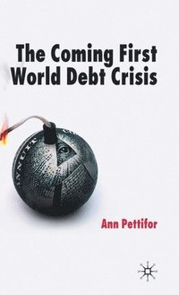 bokomslag The Coming First World Debt Crisis