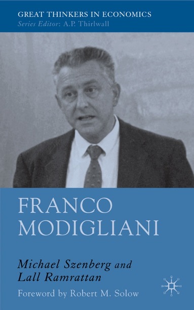 M. Szenberg, L. Ramrattan - Franco Modigliani, Inbunden