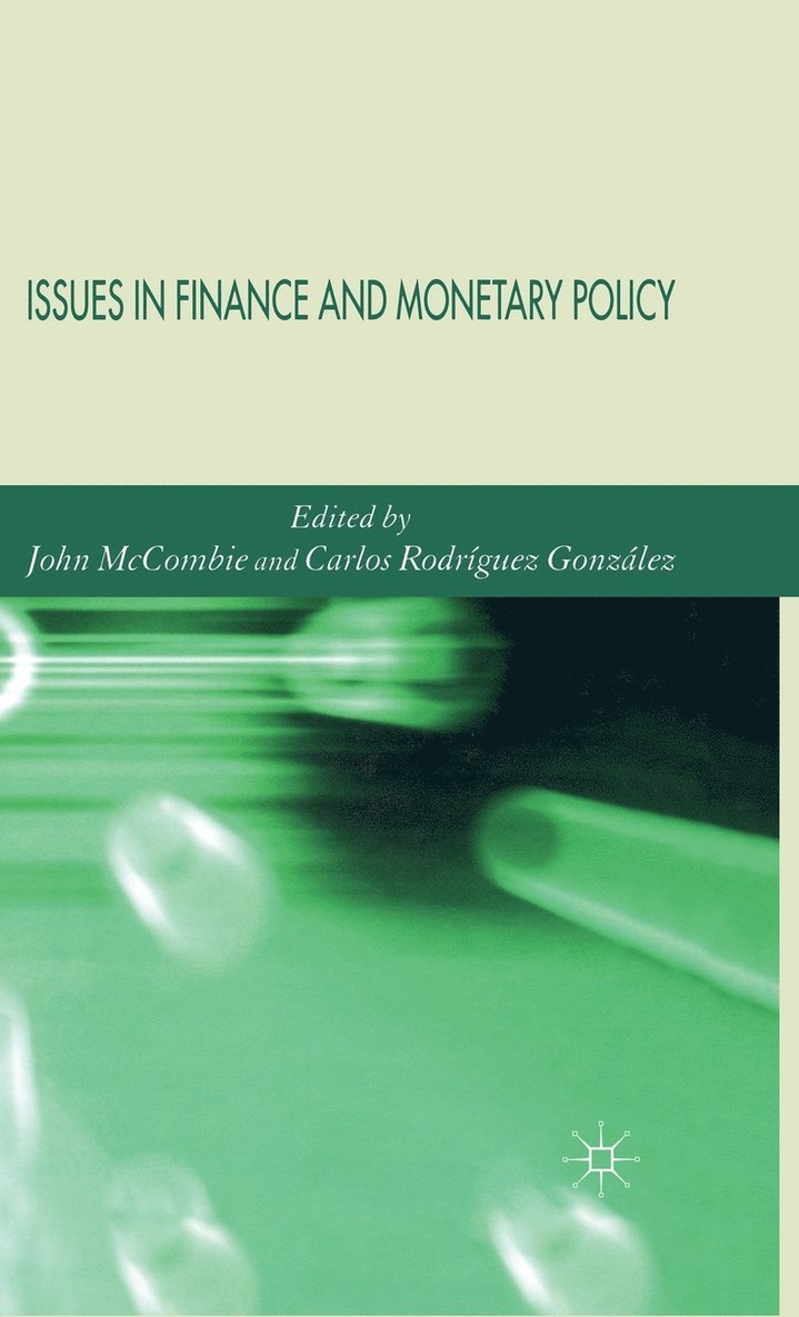 Issues in Finance and Monetary Policy 1