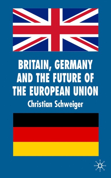 bokomslag Britain, Germany and the Future of the European Union