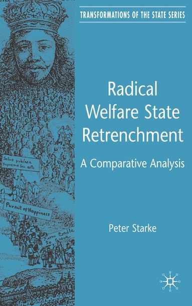 P. Starke - Radical Welfare State Retrenchment, Inbunden