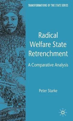 Radical Welfare State Retrenchment 1