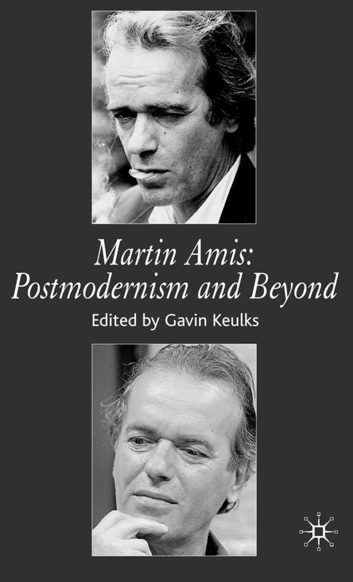 G. Keulks, Gavin Keulks - Martin Amis: Postmodernism and Beyond, Inbunden