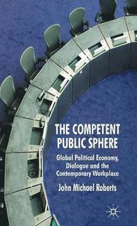 bokomslag The Competent Public Sphere