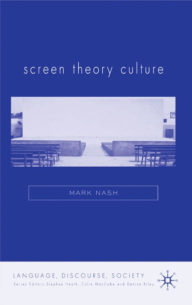 M. Nash - Screen Theory Culture, Inbunden