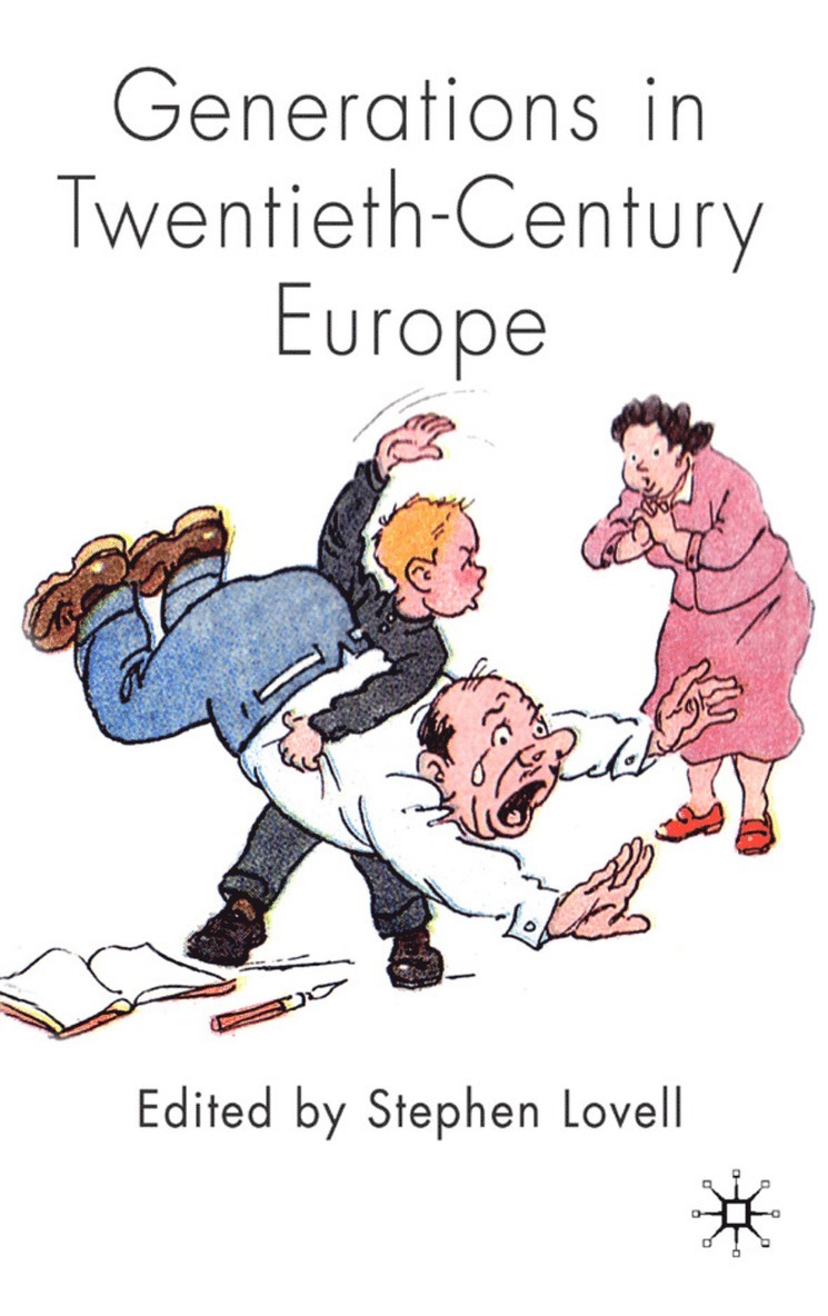 Generations in Twentieth-Century Europe