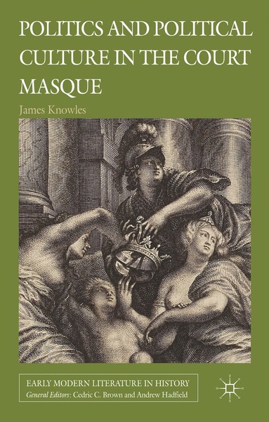 bokomslag Politics and Political Culture in the Court Masque