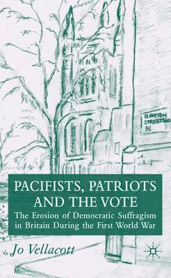 Pacifists, Patriots and the Vote 1