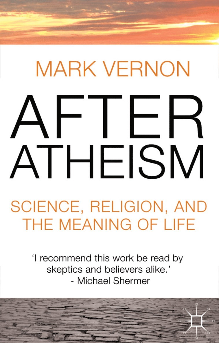 Mark Vernon - After Atheism, Häftad