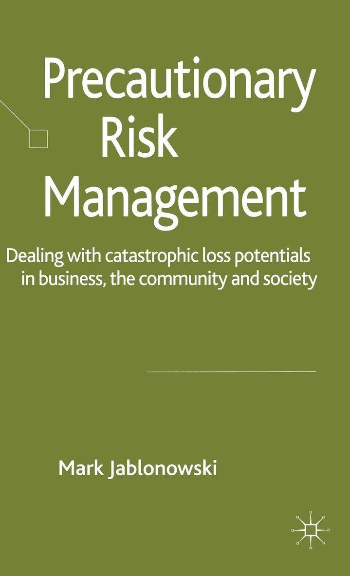 Precautionary Risk Management 1