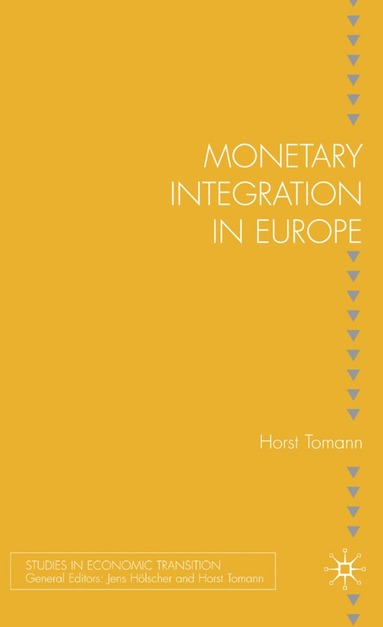 bokomslag Monetary Integration in Europe