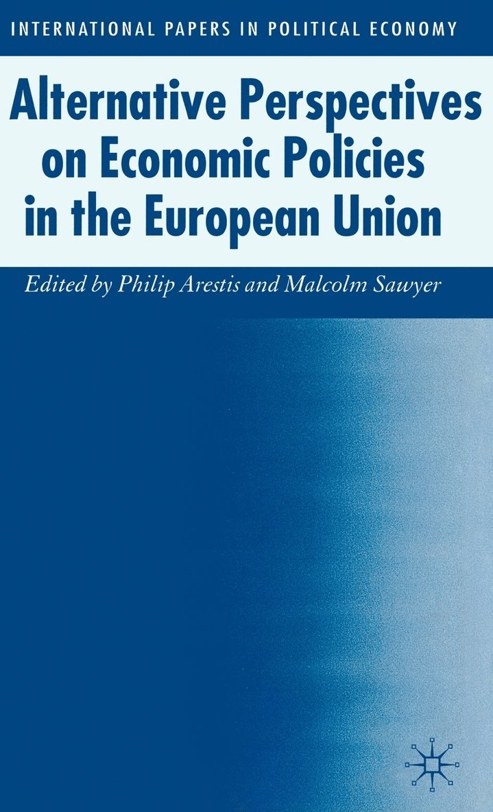 Alternative Perspectives on Economic Policies in the European Union 1