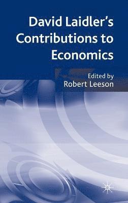 David Laidler's Contributions to Economics 1