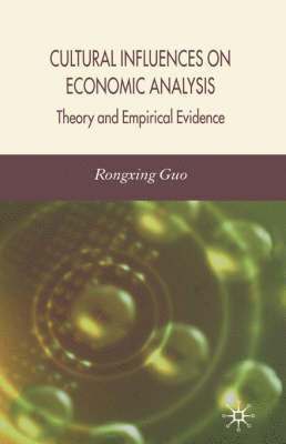 Cultural Influences on Economic Analysis 1