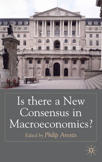 bokomslag Is there a New Consensus in Macroeconomics?