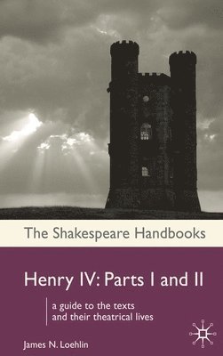 bokomslag Henry IV: Parts I and II