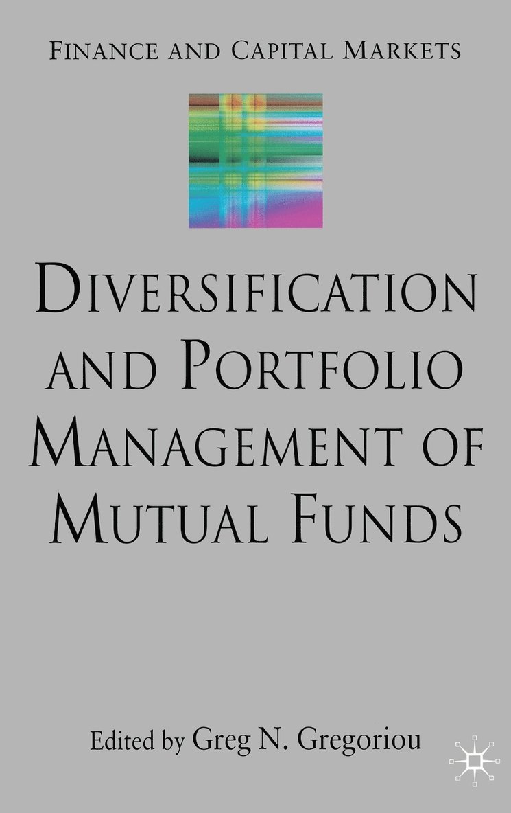 G. Gregoriou, Dr Gregoriou, Greg N. - Diversification and Portfolio Management of Mutual Funds, Inbunden