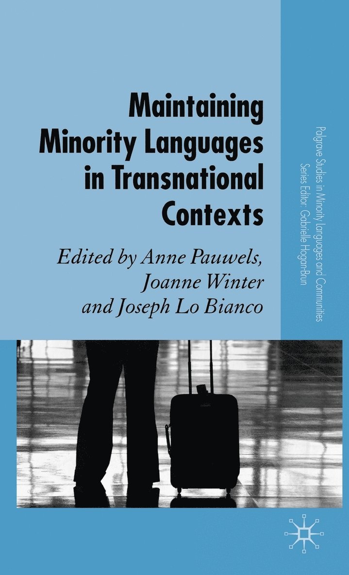 Maintaining Minority Languages in Transnational Contexts 1