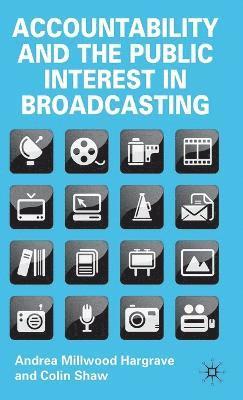Accountability and the Public Interest in Broadcasting