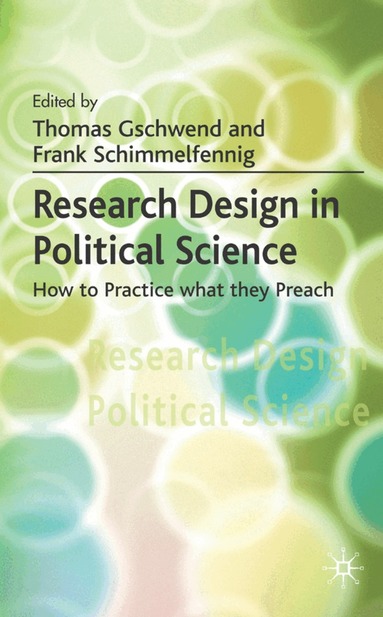 T. Gschwend, F. Schimmelfennig - Research Design in Political Science, Inbunden