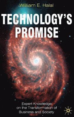 William E. Halal, William E Halal - Technology's Promise, Inbunden