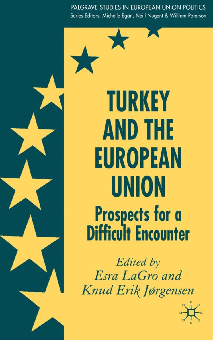 Esra LaGro, Esra Lagro, Esra Lagro, Knud Erik Jorgensen - Turkey and the European Union, Inbunden
