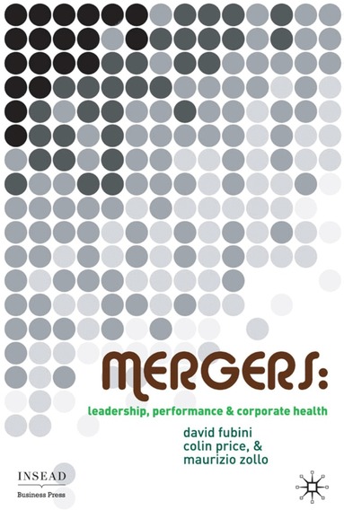 D. Fubini, C. Price, M. Zollo - Mergers, Inbunden