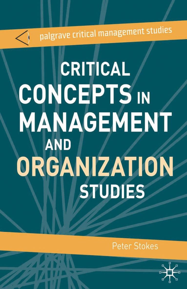 Critical Concepts in Management and Organization Studies