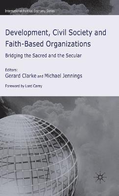 Development, Civil Society and Faith-Based Organizations 1