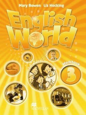Mary Bowen, Liz Hocking - English World 3 Workbook, Häftad
