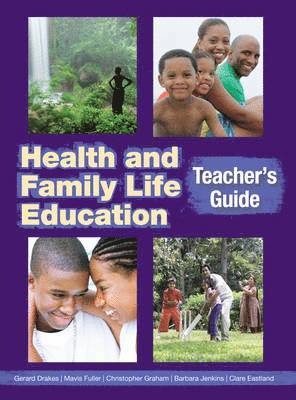 Health and Family Life Education Teacher's Guide 1