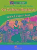 bokomslag Jamaica Primary Social Studies Grade 5 Student's Book: Our Caribbean Neighbours