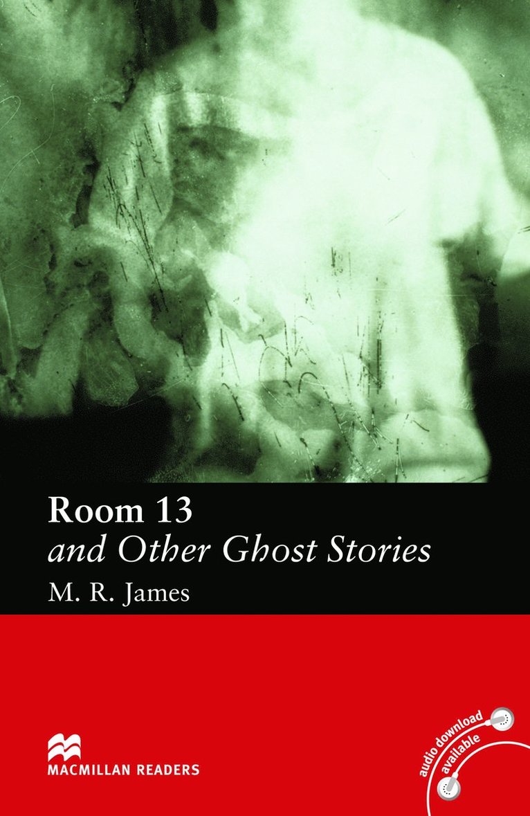 Macmillan Readers Room Thirteen and Other Ghost Stories Elementary without CD